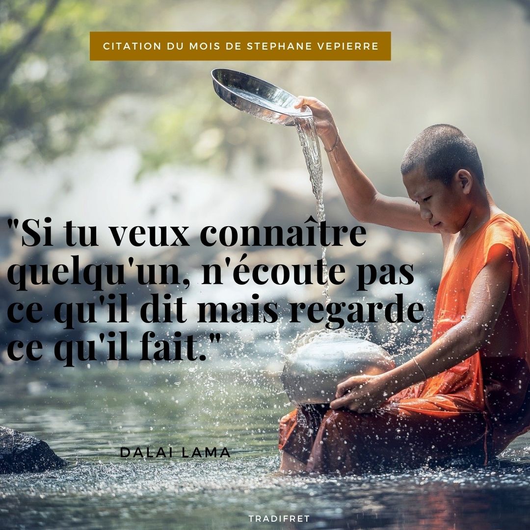 Voici La Citation Du Mois De Fevrier Le Leader Spirituel Du Tibet S Exprime Tradifret Voici La Citation Du Mois De Fevrier Le Leader Spirituel Du Tibet S Exprime Tradifret